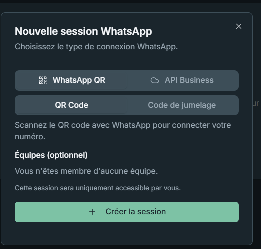 Modal de cr&eacute;ation de session — choix WhatsApp QR ou API Business
